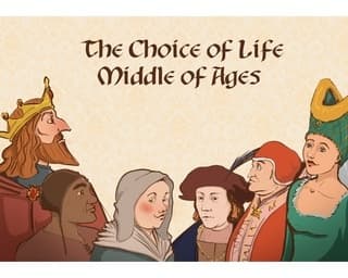 The Choice of Life: Middle Ages